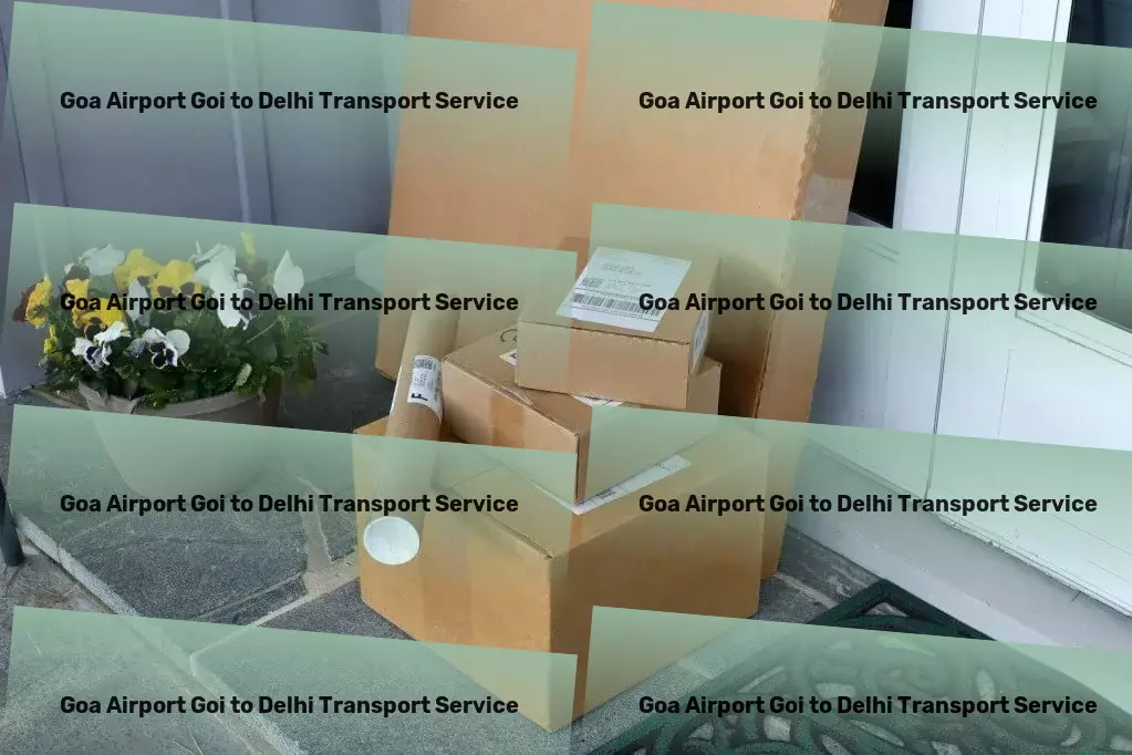 Goa Airport Goi to Delhi Part Load Transport Charting new territories in effortless living. - City-to-city goods logistics